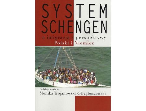 System Schengen a imigracja z perspektywy Polski i Niemiec