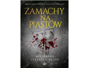 Zamachy na Piastów