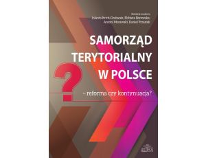 Samorząd terytorialny w Polsce reforma czy kontynuacja?