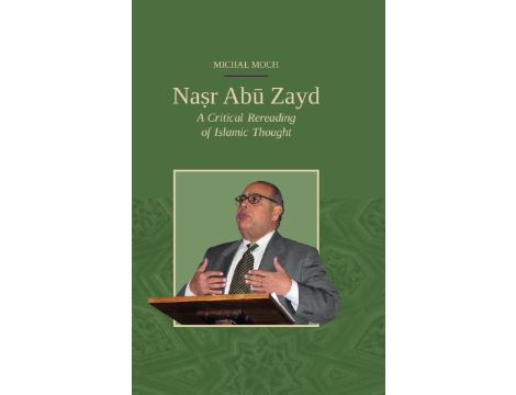 Naṣr Abū Zayd. A Critical Rereading of Islamic Thought