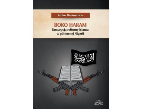 Boko Haram Koncepcja reformy islamu w północnej Nigerii