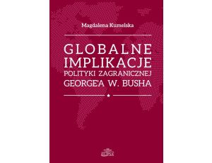 Globalne implikacje polityki zagranicznej George'a W. Busha