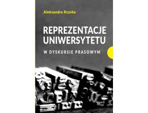 Reprezentacje uniwersytetu w dyskursie prasowym