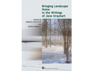 Bringing landscape home in the writings of Jane Urquhart