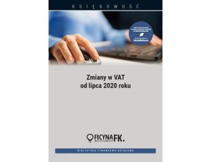 Zmiany w VAT od lipca 2020 roku