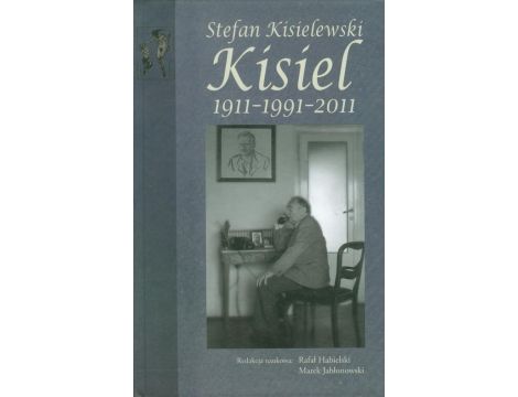 Stefan Kisielewski Kisiel 1911-1991-2011