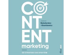 Content marketing. Od strategii do efektów