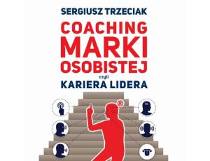 Coaching marki osobistej czyli Kariera lidera