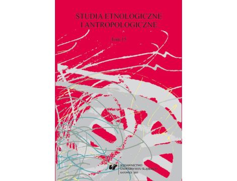 Studia Etnologiczne i Antropologiczne. T. 15
