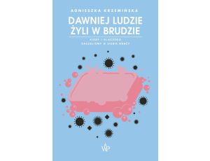 Dawniej ludzie żyli w brudzie. Kiedy i dlaczego zaczęliśmy o siebie dbać?