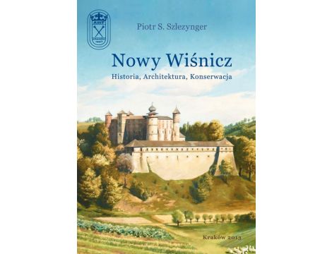 Nowy Wiśnicz - Historia, Architektura, Konserwacja