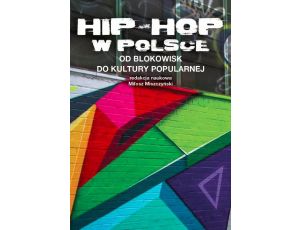 Hip-hop w Polsce Od blokowisk do kultury popularnej