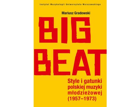 Big Beat Style i gatunki polskiej muzyki młodzieżowej (1957-1973)