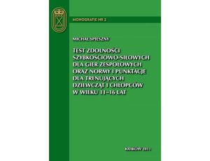 Test zdolności szybkościowo-siłowych dla gier zespołowych oraz normy i punktacje dla trenujących dziewcząt i chłopców w wieku 11 - 16 lat