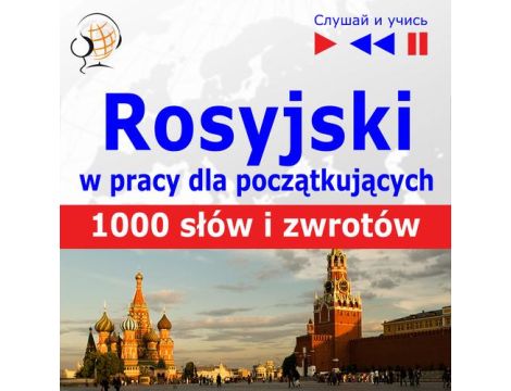 Rosyjski w pracy "1000 podstawowych słów i zwrotów"