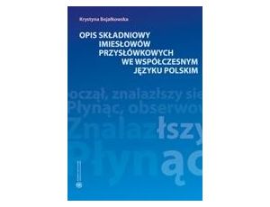 Opis składniowy imiesłowów przysłówkowych we współczesnym języku polskim