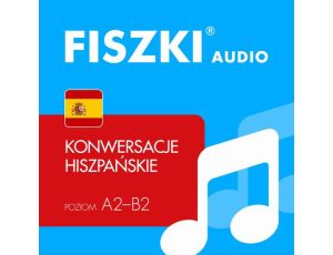 FISZKI audio – hiszpański – Konwersacje