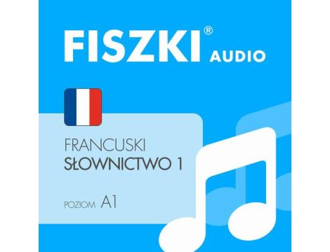 FISZKI audio – francuski – Słownictwo 1