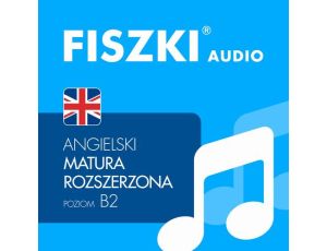 FISZKI audio – angielski – Matura rozszerzona