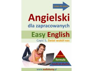 Easy English - Angielski dla zapracowanych 5
