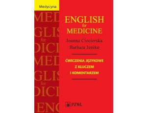 English for Medicine Ćwiczenia językowe z kluczem i komentarzem