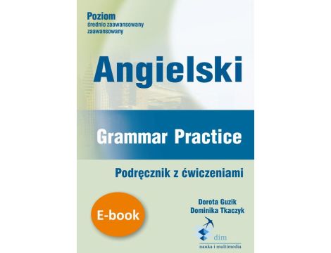 Angielski. Grammar Practice. Podręcznik z ćwiczeniami