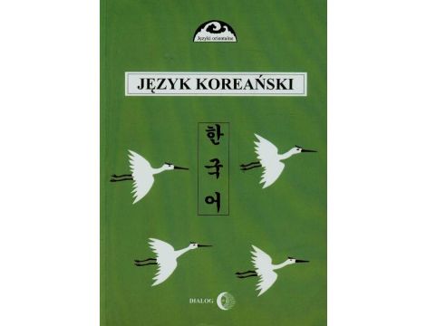 Język koreański Część 1 Kurs podstawowy