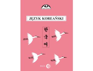 Język koreański. Część II. Kurs dla zaawansowanych