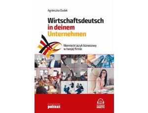 Niemiecki język biznesowy w twojej firmie. Wirtschaftsdeutsch in deinem Unternehmen