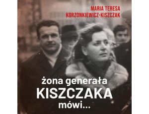 Żona generała Kiszczaka mówi...