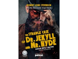 Strange Case of Dr. Jekyll and Mr. Hyde Doktor Jekyll i Pan Hyde w wersji do nauki angielskiego