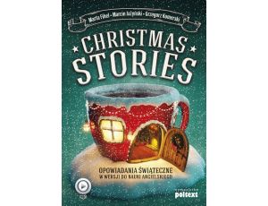 Christmas Stories. Opowiadania świąteczne w wersji do nauki angielskiego