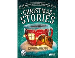 Christmas Stories. Opowiadania świąteczne w wersji do nauki angielskiego