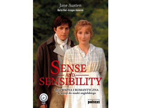 Sense and Sensibility. Rozważna i Romantyczna w wersji do nauki angielskiego