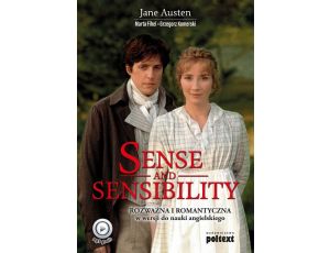 Sense and Sensibility. Rozważna i Romantyczna w wersji do nauki angielskiego