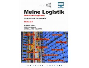 Meine Logistik. Deutsch für Logistiker. Język niemiecki dla logistyków