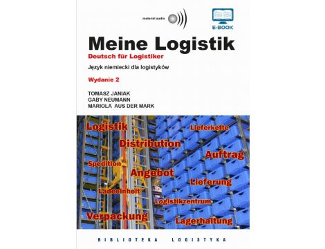 Meine Logistik. Deutsch für Logistiker. Język niemiecki dla logistyków