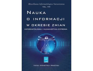 Nauka o informacji w okresie zmian Informatologia i humanistyka cyfrowa