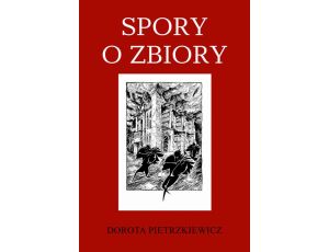 Spory o zbiory Piotr Bańkowski - rewindykacja i ochrona dziedzictwa piśmienniczego