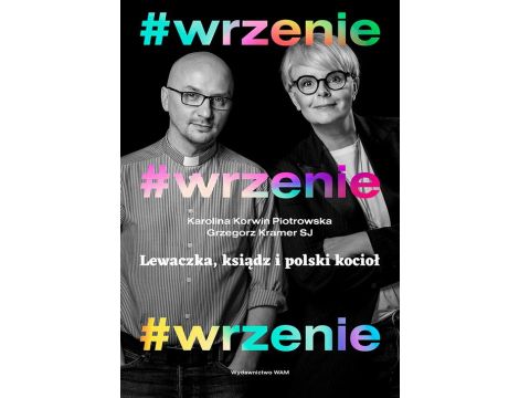 #Wrzenie. Lewaczka, ksiądz i polski kocioł