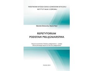 Repetytorium podstaw pielęgniarstwa. Skrypt do przedmiotu Podstawy pielęgniarstwa – wykłady