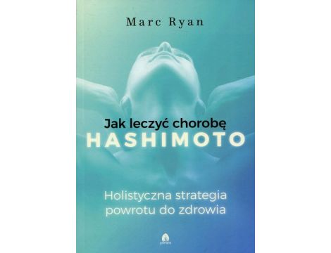 Jak leczyć chorobę Hashimoto