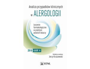 Analiza przypadków klinicznych w alergologii. Leczenie farmakologiczne w praktyce polskich lekarzy. Część II