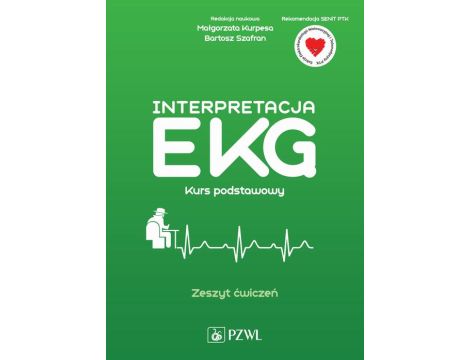 Interpretacja EKG. Kurs podstawowy Zeszyt ćwiczeń