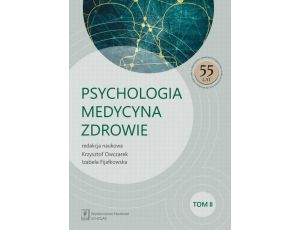 Psychologia - Medycyna - Zdrowie Tom 2