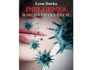 Influenza - wirus kontra życie