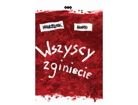 Wszyscy zginiecie