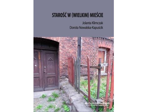 Starość w (wielkim) mieście