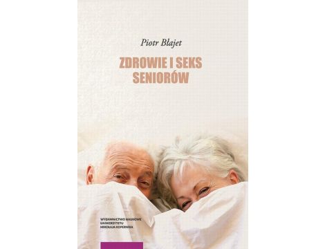 Zdrowie i seks seniorów