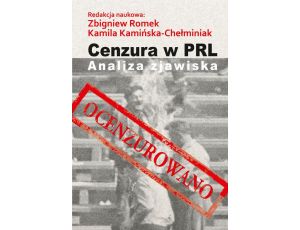 Cenzura w PRL. Analiza zjawiska Analiza zjawiska